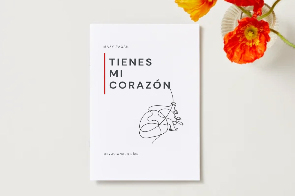 Devocional Digital | Tienes Mi Corazon